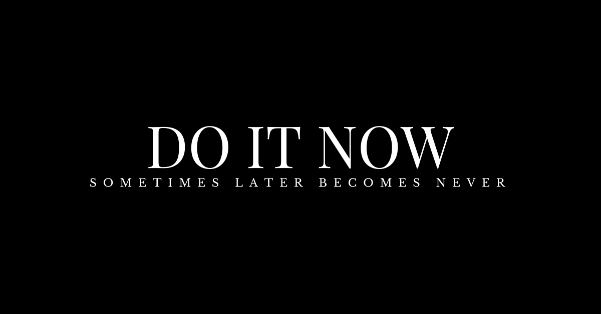 1.Do-it-now